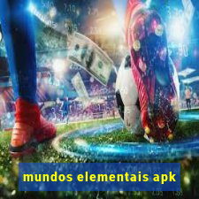 mundos elementais apk